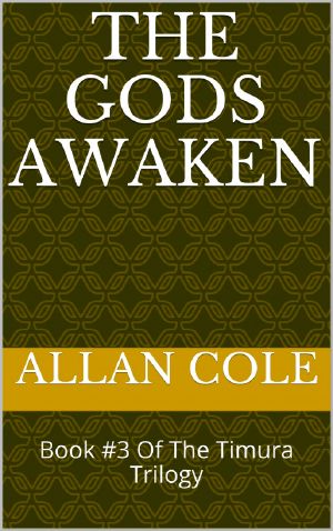 [Tales of the Timuras 03] • The Gods Awaken